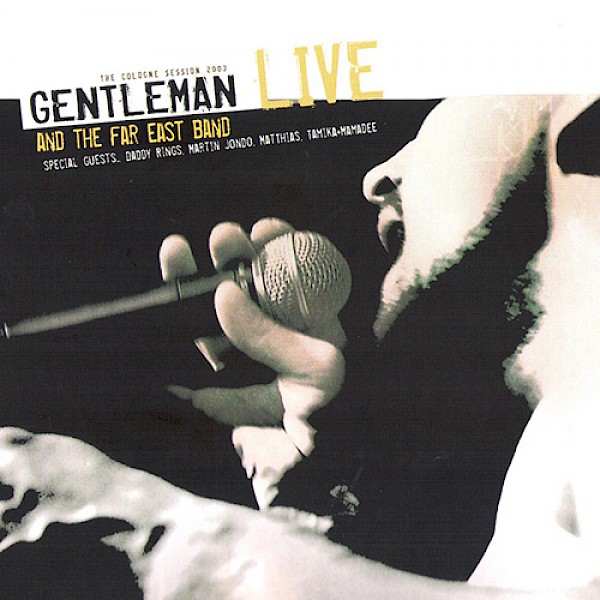 Gentleman & The Far East Band live 2003